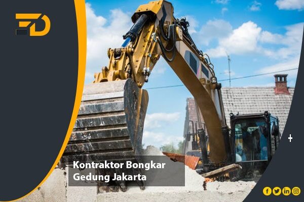 Kontraktor Bongkar Gedung Jakarta